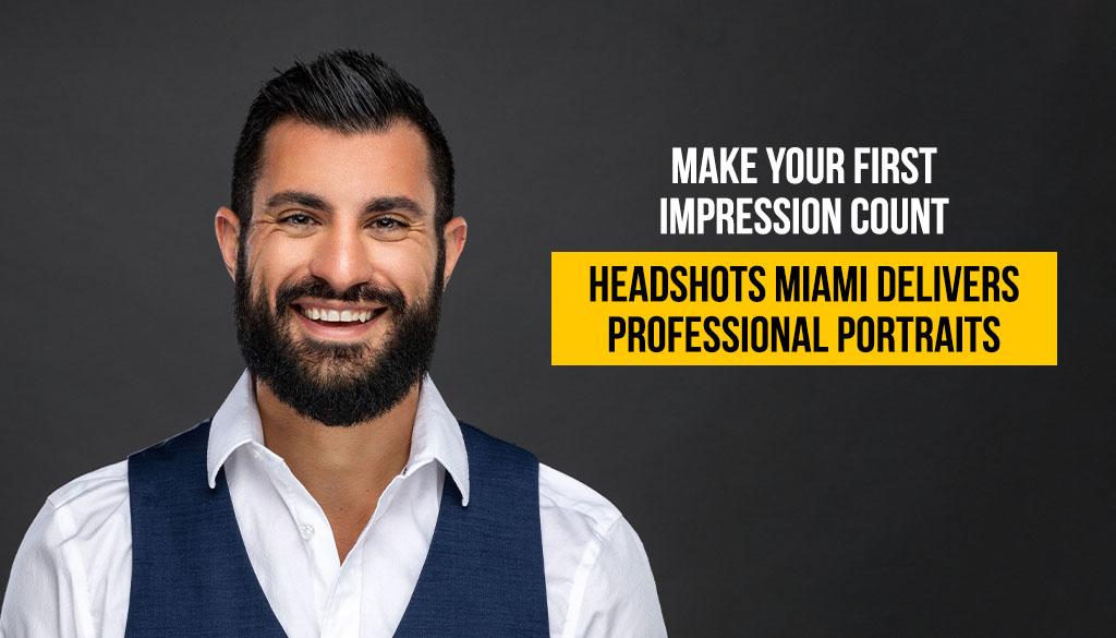 Make Your First Impression Count Headshots Miami Delivers Professional Portraits
