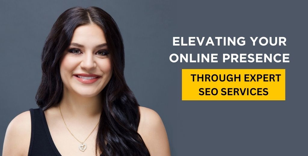 Elevating Your Online Presence Through Expert SEO Services