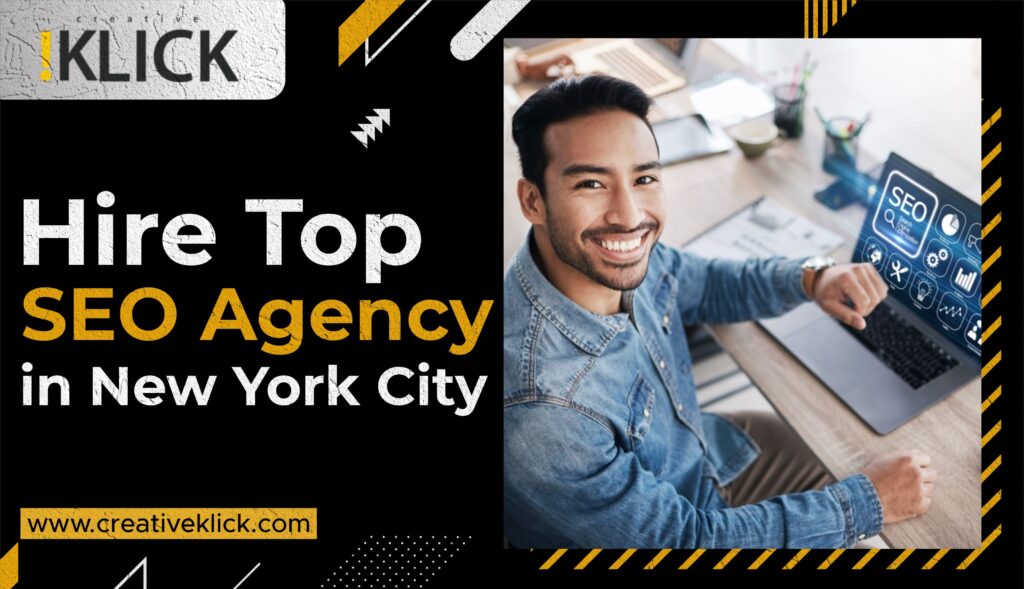 Hire Top SEO Agency in New York City | Creative Klick